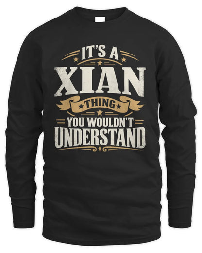 XIAN P08 TH51 - Personalized “It’s a/an [NAME] Thing – You Wouldn’t Understand” Shirt - Men's Long Sleeved T-Shirt - Black
