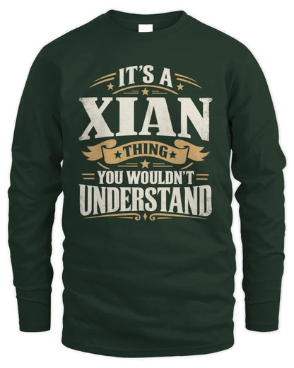 XIAN P08 TH51 - Personalized “It’s a/an [NAME] Thing – You Wouldn’t Understand” Shirt - Men's Long Sleeved T-Shirt - Forest Green