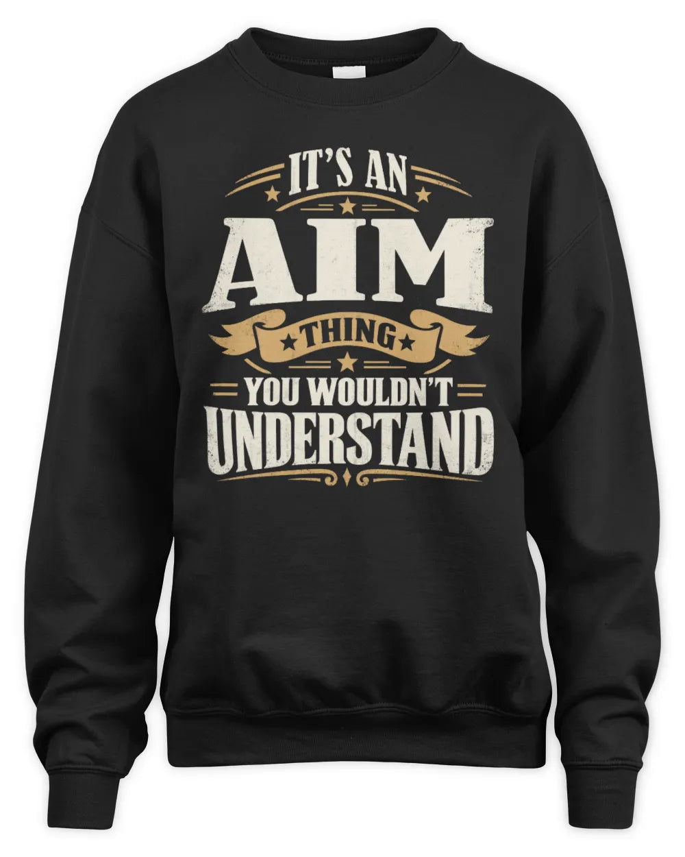 AIM P08 TH51 - Personalized “It’s a/an [NAME] Thing – You Wouldn’t Understand” Shirt - Unisex Sweatshirt - Black