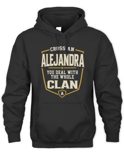 ALEJANDRA NT1-K008 Cross A/An NAME, You Deal With the Whole Clan | Personalized Vintage T-Shirt - Unisex Hoodie - Black