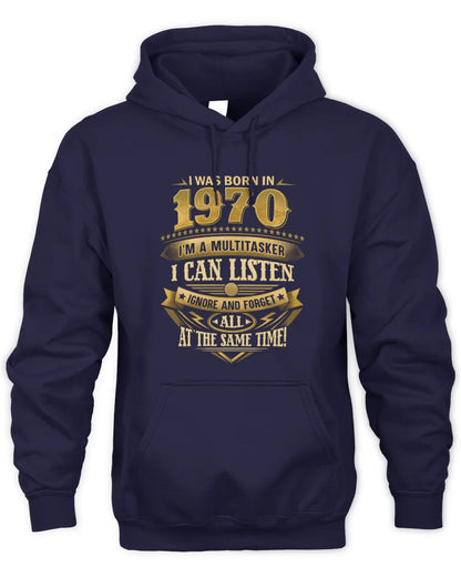 1970 HH89-K2 – Funny Birth Year Multitasker Quote T-Shirt - Unisex Hoodie - Navy
