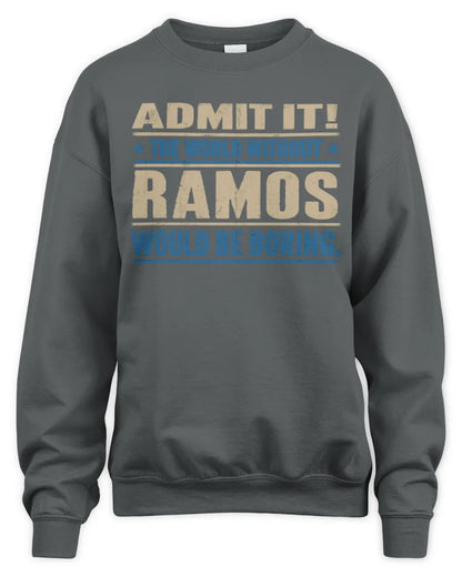 RAMOS TP68-K2-968 – Personalized Funny Quote Apparel “The World Without NAME Would Be Boring” - Unisex Sweatshirt - Charcoal