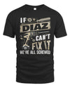 DIAZ TX03 P02 - Personalized Handyman Mechanic Shirt “If NAME Can’t Fix It, We’re All Screwed”