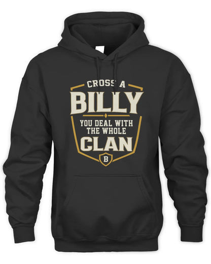 BILLY NT1-K008 Cross A/An NAME, You Deal With the Whole Clan | Personalized Vintage T-Shirt - Unisex Hoodie - Black