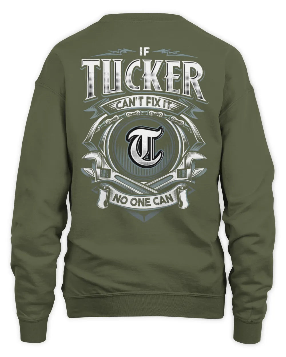 TUCKER AP81-K4-626 - Personalized Ahmed Quote Apparel “If Ahmed Can't Fix It, No One Can” - Unisex Sweatshirt - Military Green