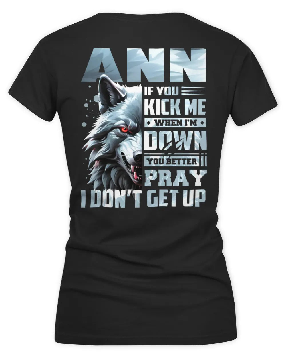 ANN AP62-K4-666 - Personalized Fierce Wolf Quote Apparel “If You Kick Me When I’m Down, You Better Pray I Don’t Get Up” - Women's V-Neck T-Shirt - Black