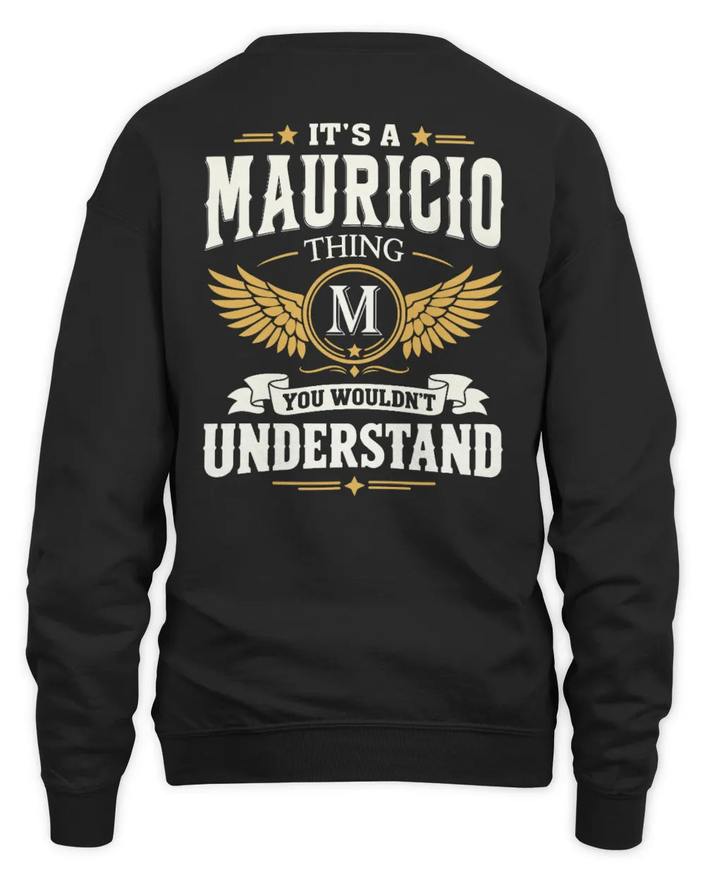 MAURICIO KT06-M008 It’s a [NAME] Thing – You Wouldn’t Understand | Personalized Vintage T-Shirt - Unisex Sweatshirt - Black