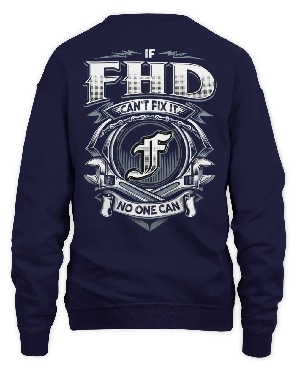 FHD AP81-K4-626 - Personalized Ahmed Quote Apparel “If Ahmed Can't Fix It, No One Can” - Unisex Sweatshirt - Navy