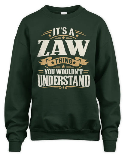 ZAW P08 TH51 - Personalized “It’s a/an [NAME] Thing – You Wouldn’t Understand” Shirt - Unisex Sweatshirt - Forest Green
