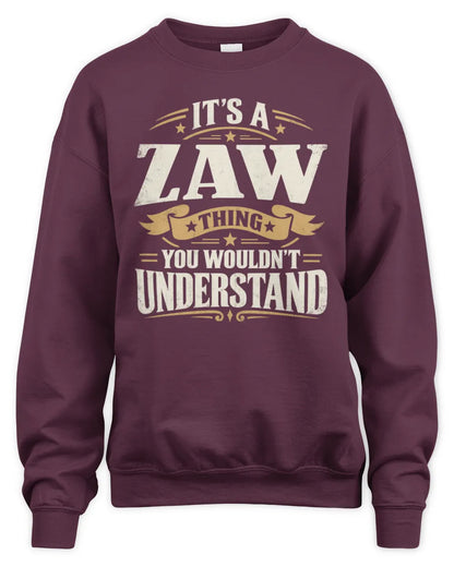 ZAW P08 TH51 - Personalized “It’s a/an [NAME] Thing – You Wouldn’t Understand” Shirt - Unisex Sweatshirt - Maroon