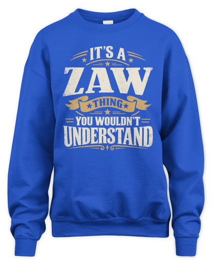 ZAW P08 TH51 - Personalized “It’s a/an [NAME] Thing – You Wouldn’t Understand” Shirt - Unisex Sweatshirt - Royal