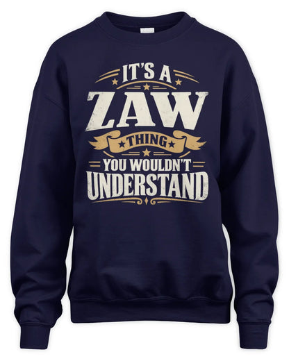 ZAW P08 TH51 - Personalized “It’s a/an [NAME] Thing – You Wouldn’t Understand” Shirt - Unisex Sweatshirt - Navy