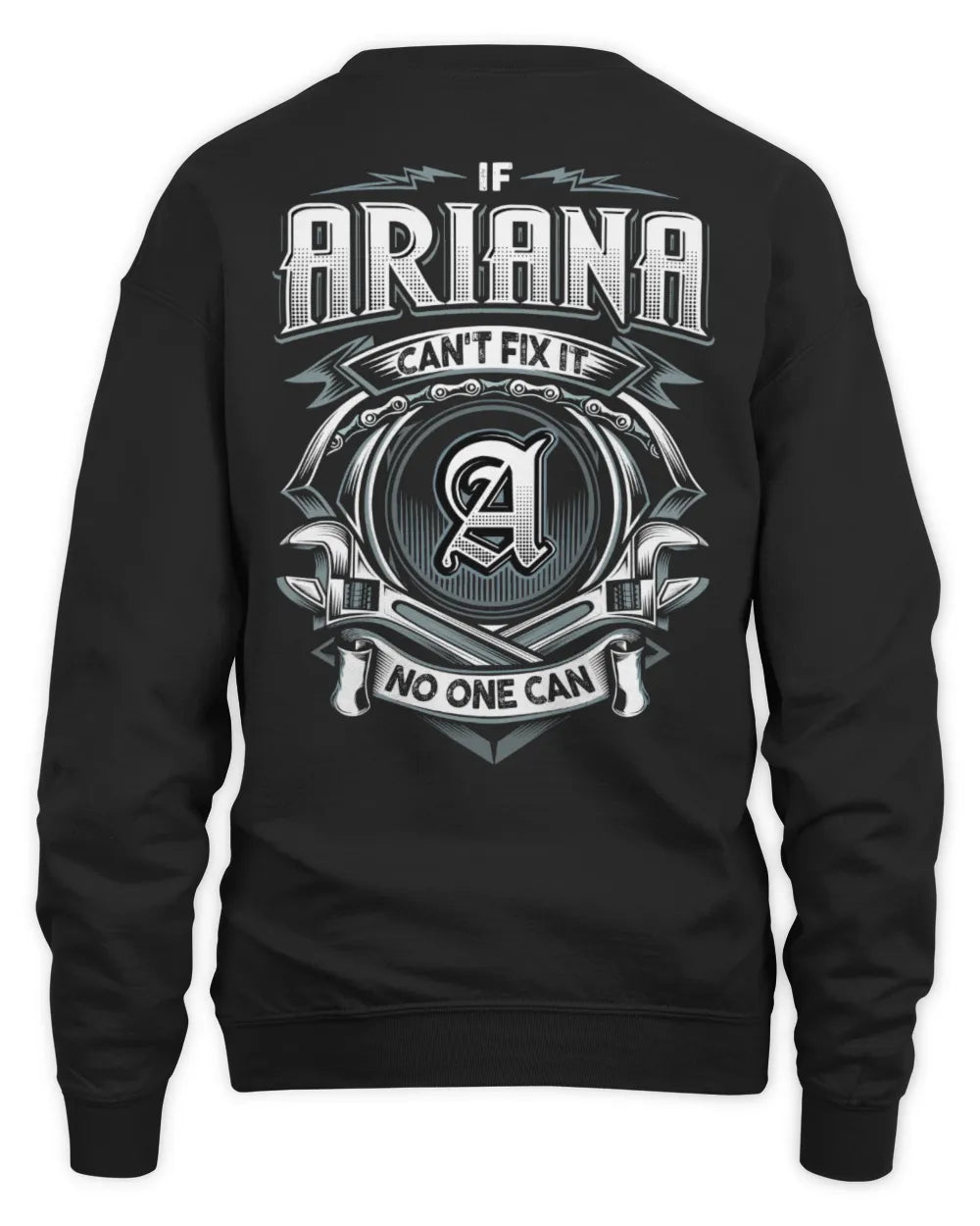 ARIANA AP81-K4-626 - Personalized Ahmed Quote Apparel “If Ahmed Can't Fix It, No One Can” - Unisex Sweatshirt - Black