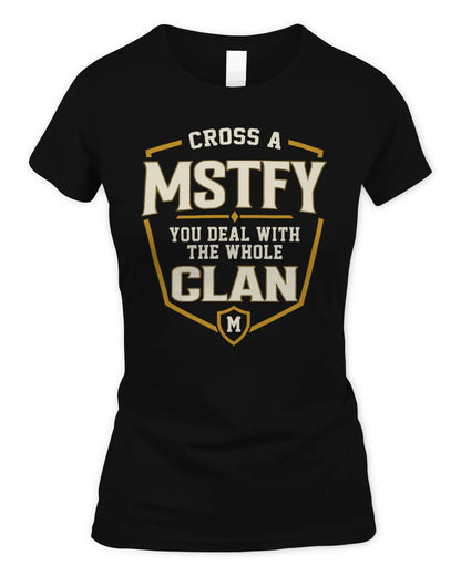 MSTFY NT1-K008 Cross A/An NAME, You Deal With the Whole Clan | Personalized Vintage T-Shirt - Women's Standard T-Shirt - Black