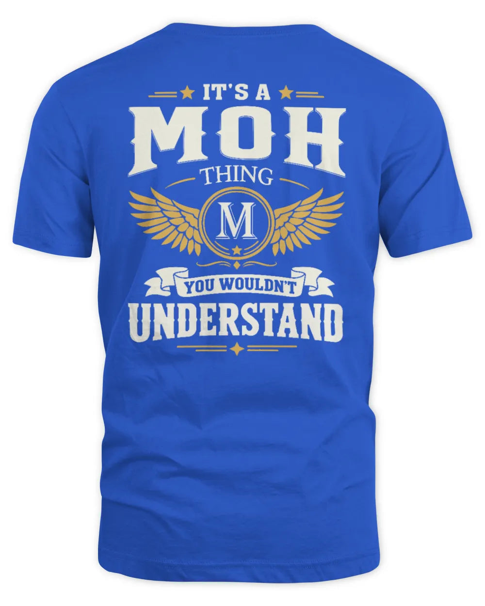 MOH KT06-M008 It’s a [NAME] Thing – You Wouldn’t Understand | Personalized Vintage T-Shirt - Unisex Standard T-Shirt - Royal