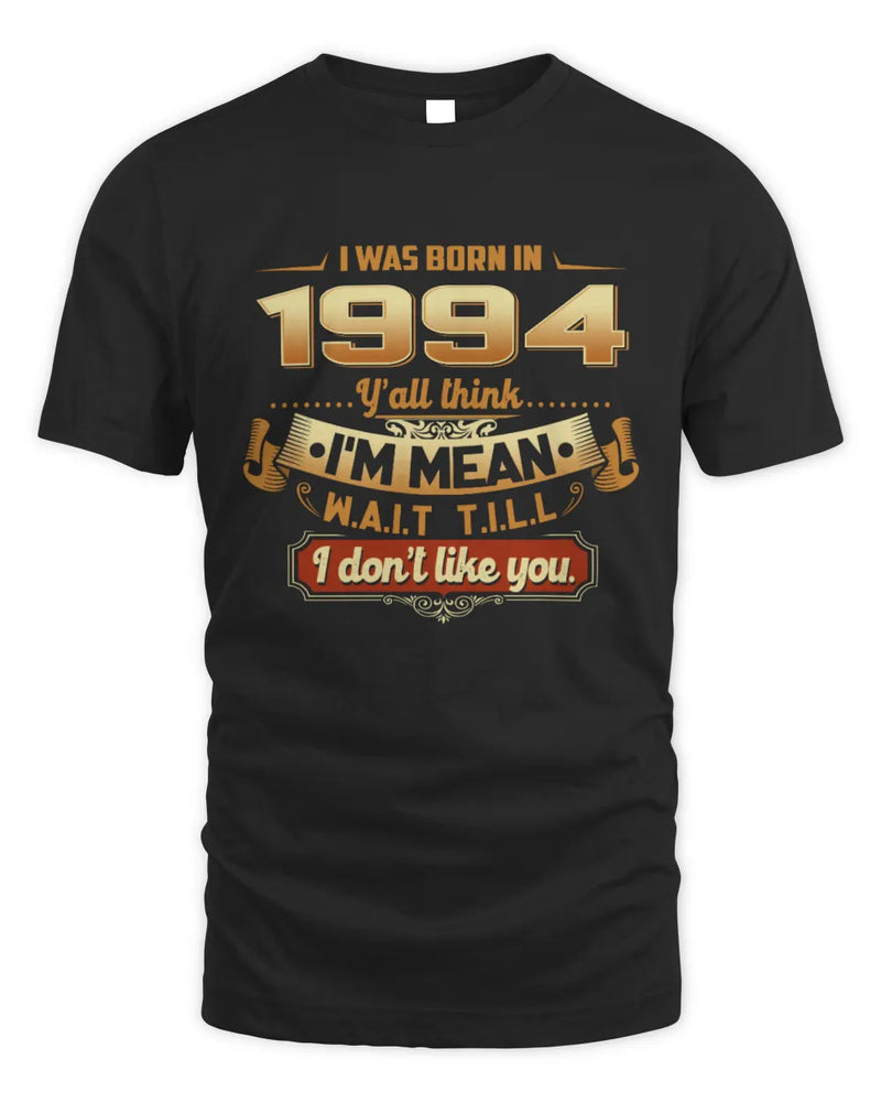 1994 HH89-K2 – Funny Birth Year Attitude Quote T-Shirt - Unisex Standard T-Shirt - Black