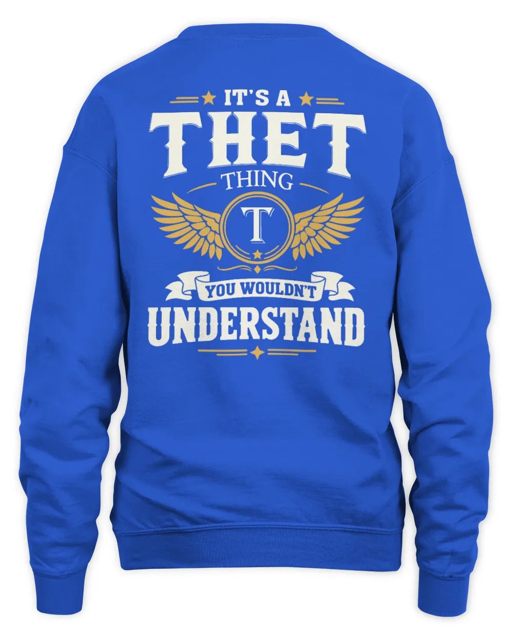 THET KT06-M008 It’s a [NAME] Thing – You Wouldn’t Understand | Personalized Vintage T-Shirt - Unisex Sweatshirt - Royal