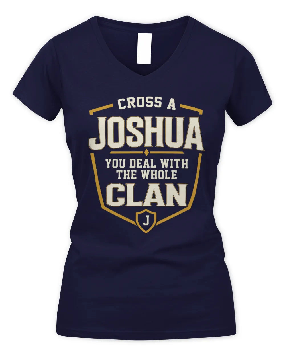 JOSHUA NT1-K008 Cross A/An NAME, You Deal With the Whole Clan | Personalized Vintage T-Shirt - Women's V-Neck T-Shirt - Navy
