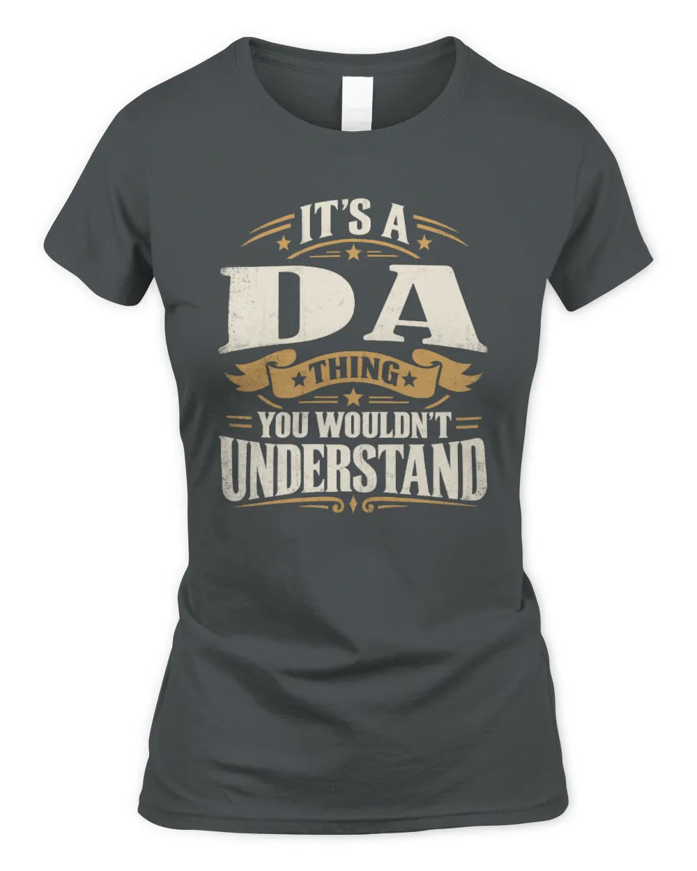 DA P08 TH51 - Personalized “It’s a/an [NAME] Thing – You Wouldn’t Understand” Shirt - Women's Standard T-Shirt - Charcoal