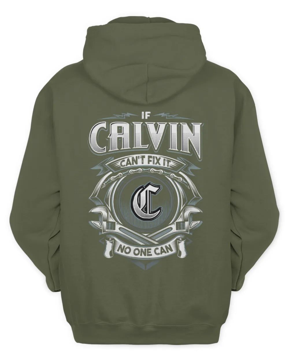 CALVIN AP81-K4-626 - Personalized Ahmed Quote Apparel “If Ahmed Can't Fix It, No One Can” - Unisex Hoodie - Military Green