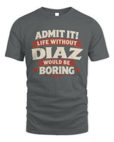 DIAZ P4 KT003 Personalized Funny Quote Apparel “Life Without NAME Would Be Boring” - Unisex Standard T-Shirt - Charcoal
