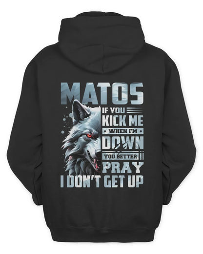 MATOS AP62-K4-666 - Personalized Fierce Wolf Quote Apparel “If You Kick Me When I’m Down, You Better Pray I Don’t Get Up” - Unisex Hoodie - Black