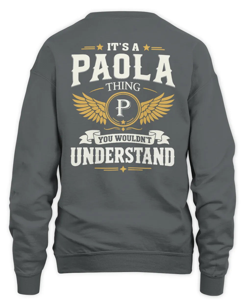PAOLA KT06-M008 It’s a [NAME] Thing – You Wouldn’t Understand | Personalized Vintage T-Shirt - Unisex Sweatshirt - Charcoal