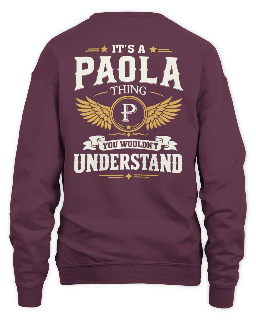 PAOLA KT06-M008 It’s a [NAME] Thing – You Wouldn’t Understand | Personalized Vintage T-Shirt - Unisex Sweatshirt - Maroon