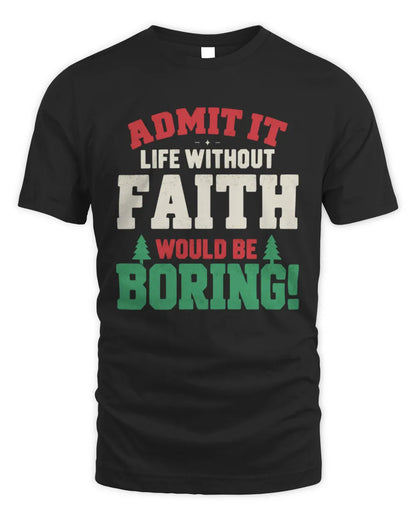 FAITH P5 TH08 Christmas T-Shirt – “Life Without NAME Would Be Boring” - Unisex Standard T-Shirt - Black