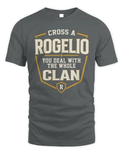 ROGELIO NT1-K008 Cross A/An NAME, You Deal With the Whole Clan | Personalized Vintage T-Shirt - Unisex Standard T-Shirt - Charcoal