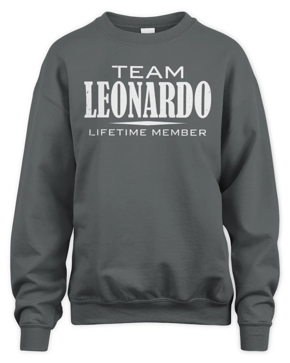 LEONARDO BL62-K4-128 - Personalized “Team NAME Lifetime Member” - Unisex Sweatshirt - Charcoal