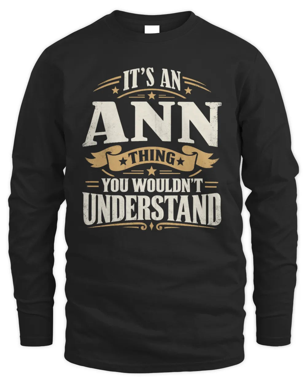 ANN P08 TH51 - Personalized “It’s a/an [NAME] Thing – You Wouldn’t Understand” Shirt - Men's Long Sleeved T-Shirt - Black
