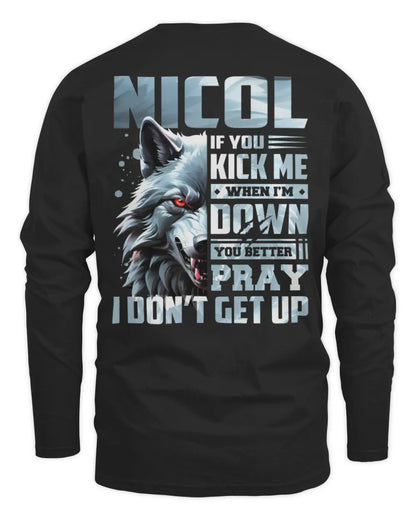 NICOL AP62-K4-666 - Personalized Fierce Wolf Quote Apparel “If You Kick Me When I’m Down, You Better Pray I Don’t Get Up” - Men's Long Sleeved T-Shirt - Black