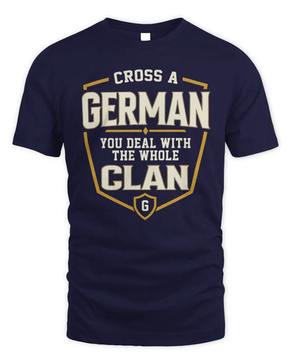 GERMAN NT1-K008 Cross A/An NAME, You Deal With the Whole Clan | Personalized Vintage T-Shirt - Unisex Standard T-Shirt - Navy