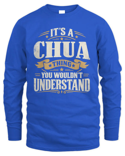 CHUA P08 TH51 - Personalized “It’s a/an [NAME] Thing – You Wouldn’t Understand” Shirt - Men's Long Sleeved T-Shirt - Royal