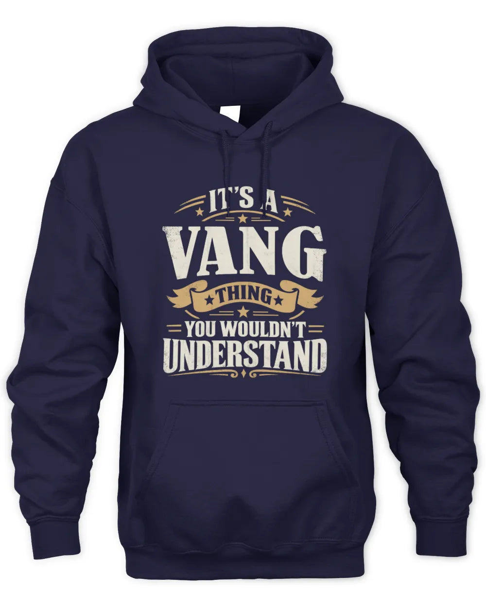 VANG P08 TH51 - Personalized “It’s a/an [NAME] Thing – You Wouldn’t Understand” Shirt - Unisex Hoodie - Navy