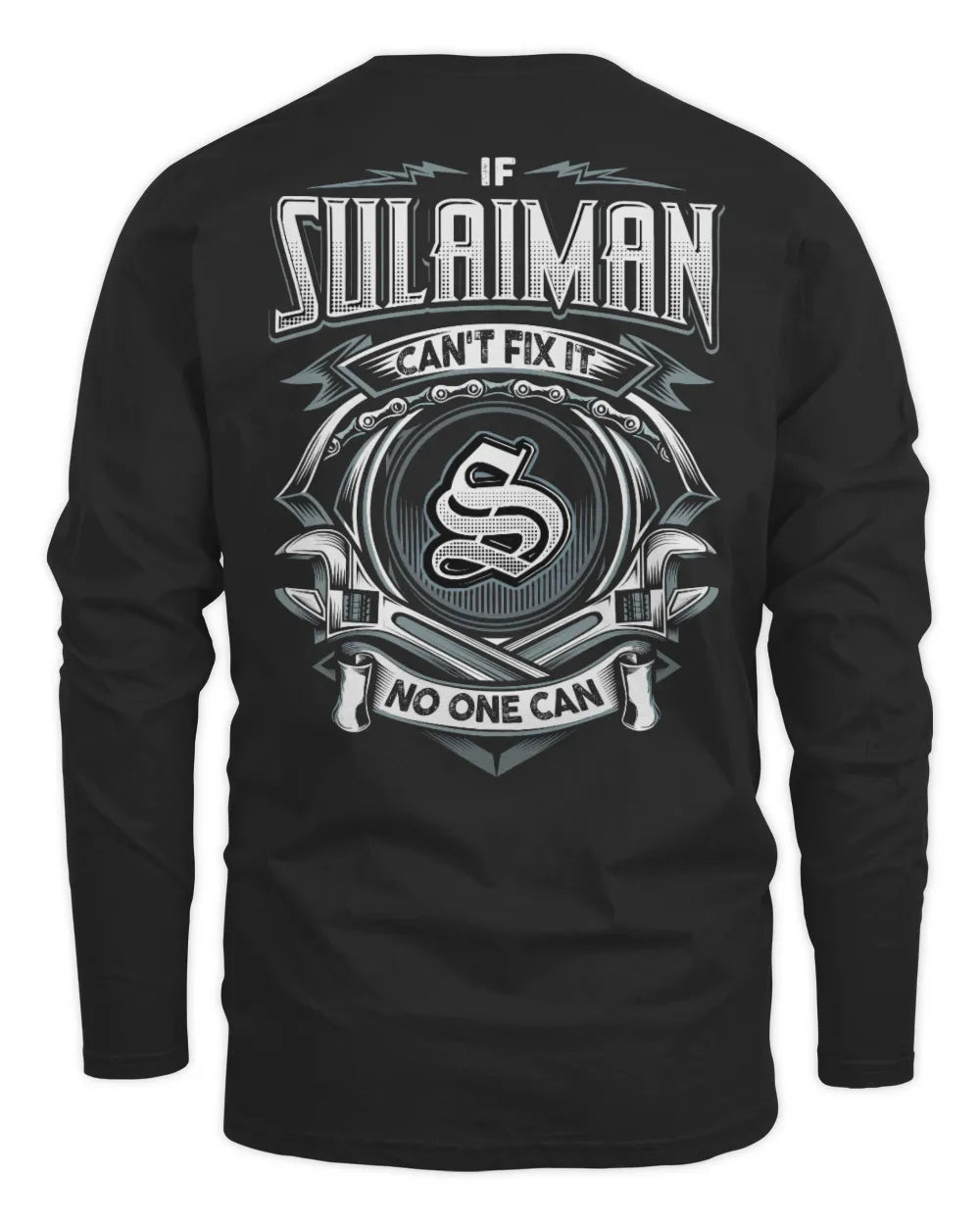 SULAIMAN AP81-K4-626 - Personalized Ahmed Quote Apparel “If Ahmed Can't Fix It, No One Can” - Men's Long Sleeved T-Shirt - Black