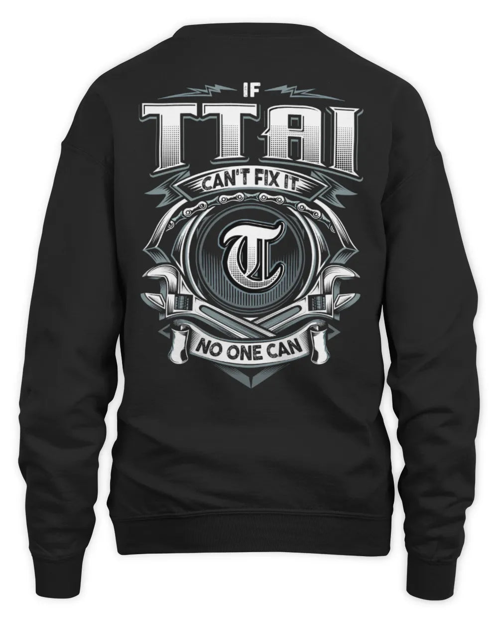 TTAI AP81-K4-626 - Personalized Ahmed Quote Apparel “If Ahmed Can't Fix It, No One Can” - Unisex Sweatshirt - Black