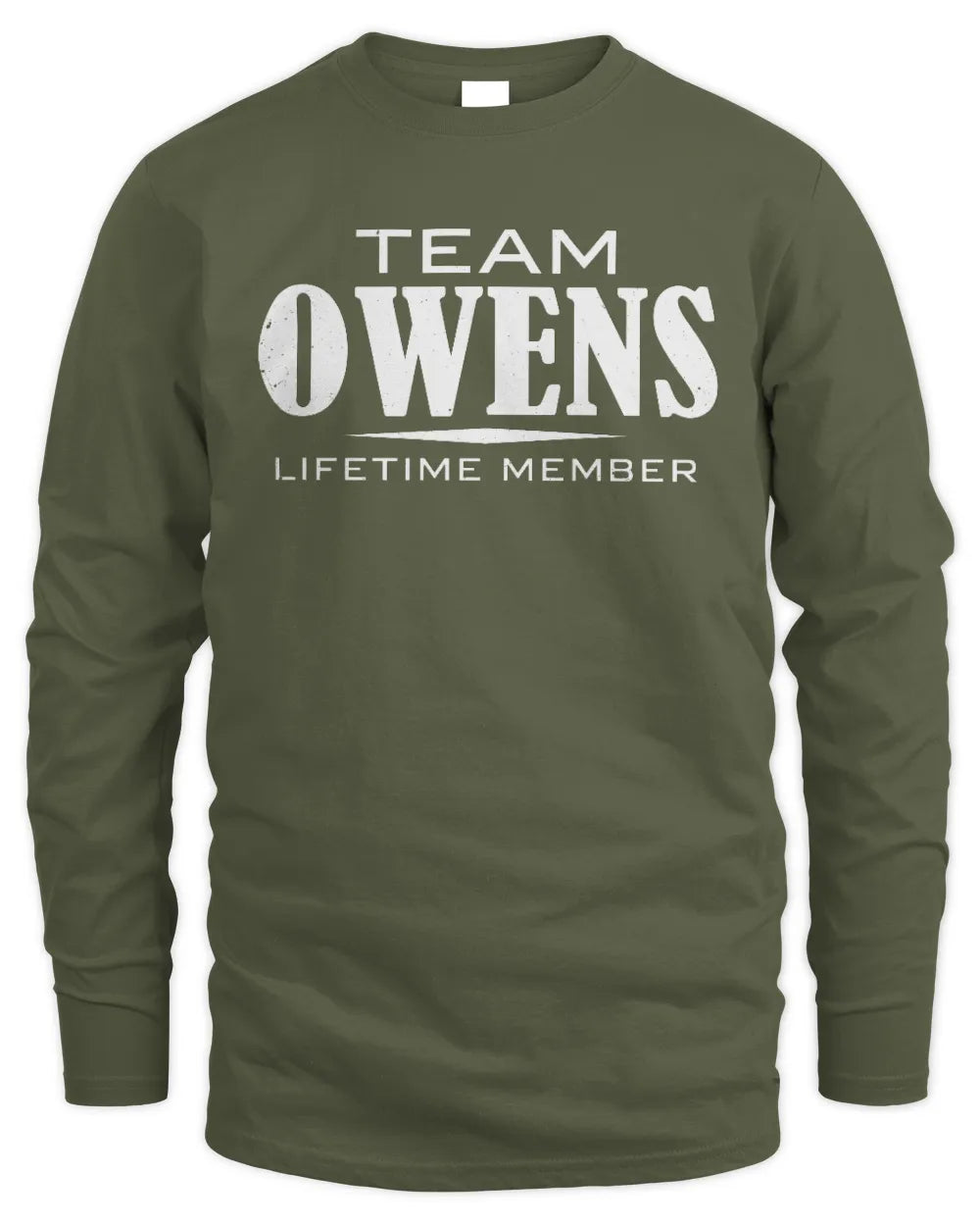 OWENS BL62-K4-128 - Personalized “Team NAME Lifetime Member” - Men's Long Sleeved T-Shirt - Military Green