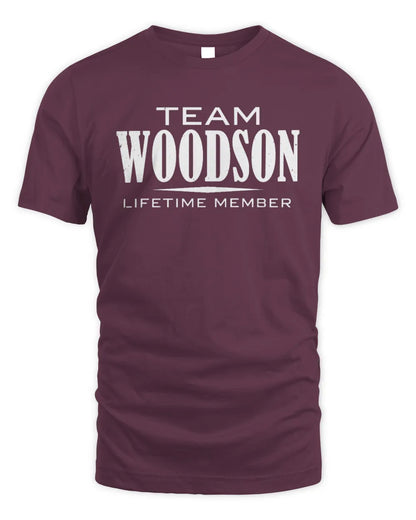 WOODSON BL62-K4-128 - Personalized “Team NAME Lifetime Member” - Unisex Standard T-Shirt - Maroon