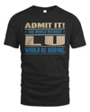LU TP68-K2-968 – Personalized Funny Quote Apparel “The World Without NAME Would Be Boring”
