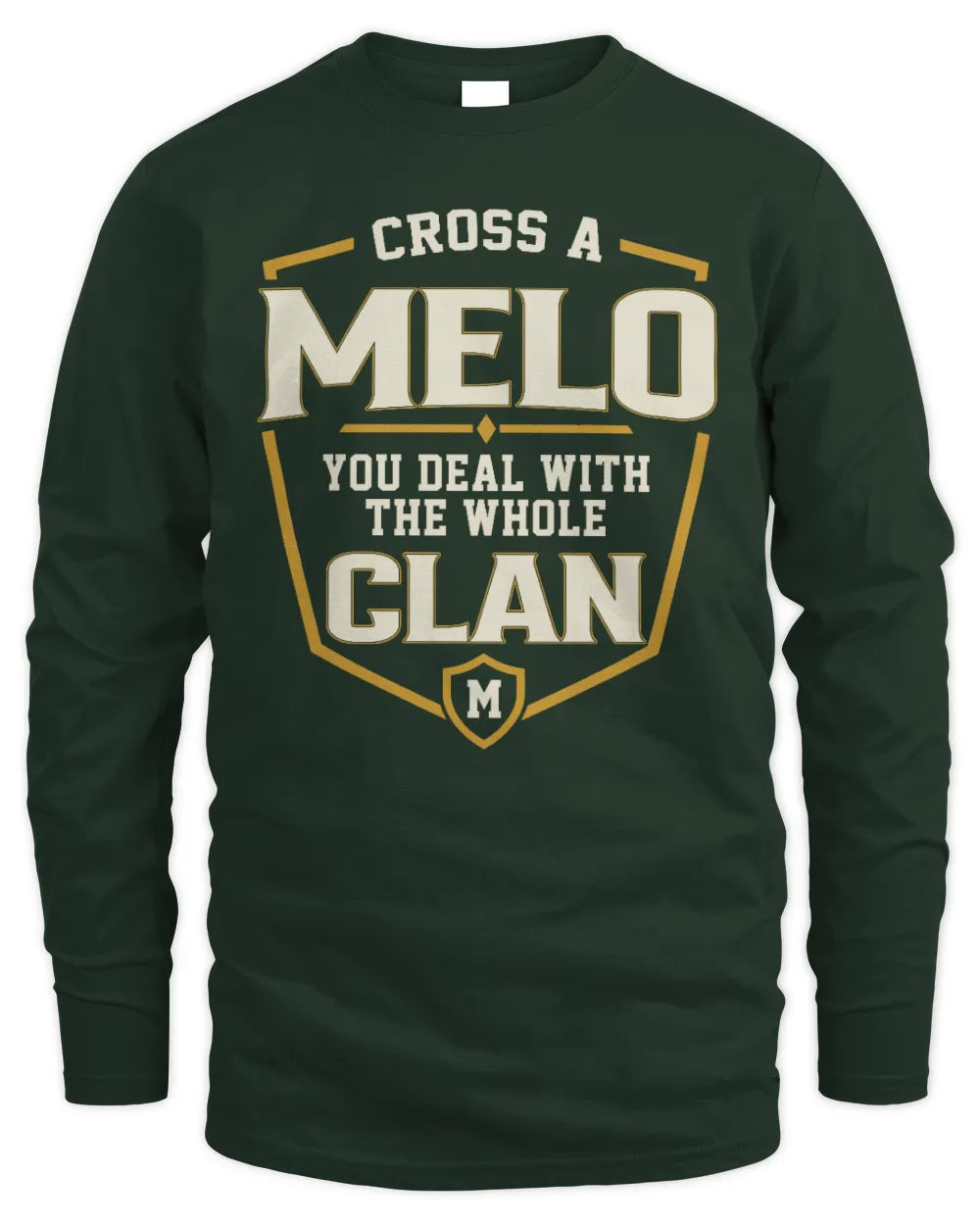 MELO NT1-K008 Cross A/An NAME, You Deal With the Whole Clan | Personalized Vintage T-Shirt - Men's Long Sleeved T-Shirt - Forest Green