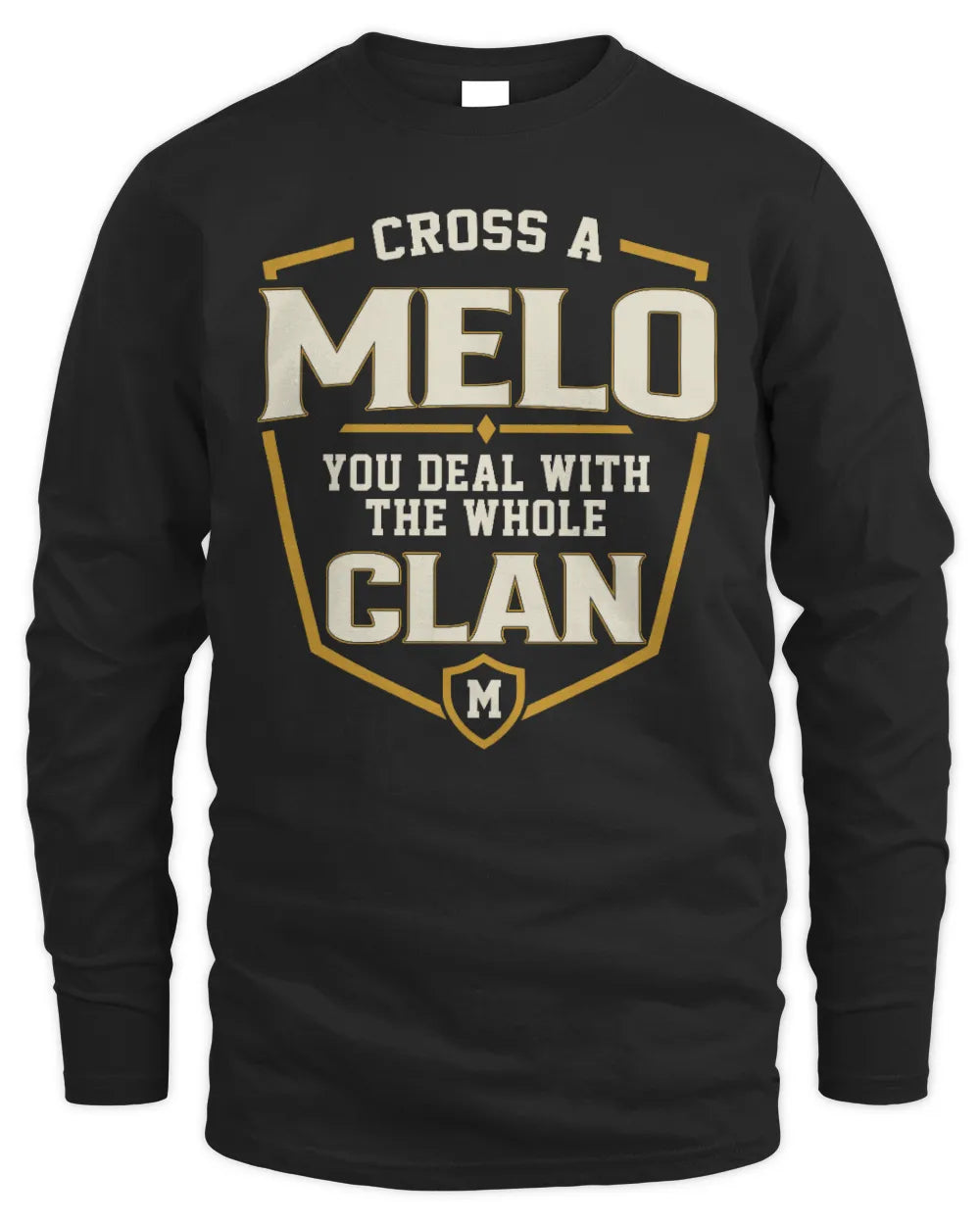 MELO NT1-K008 Cross A/An NAME, You Deal With the Whole Clan | Personalized Vintage T-Shirt - Men's Long Sleeved T-Shirt - Black