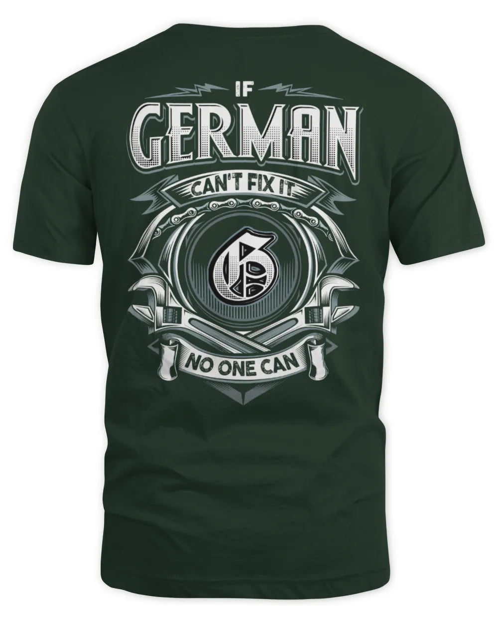 GERMAN AP81-K4-626 - Personalized Ahmed Quote Apparel “If Ahmed Can't Fix It, No One Can” - Unisex Standard T-Shirt - Forest Green
