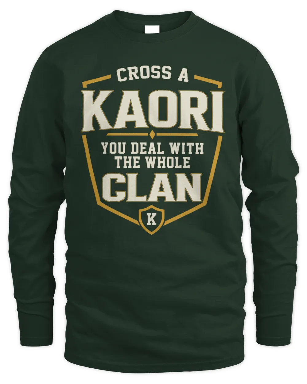 KAORI NT1-K008 Cross A/An NAME, You Deal With the Whole Clan | Personalized Vintage T-Shirt - Men's Long Sleeved T-Shirt - Forest Green