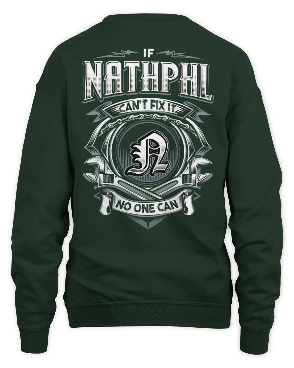 NATHPHL AP81-K4-626 - Personalized Ahmed Quote Apparel “If Ahmed Can't Fix It, No One Can” - Unisex Sweatshirt - Forest Green