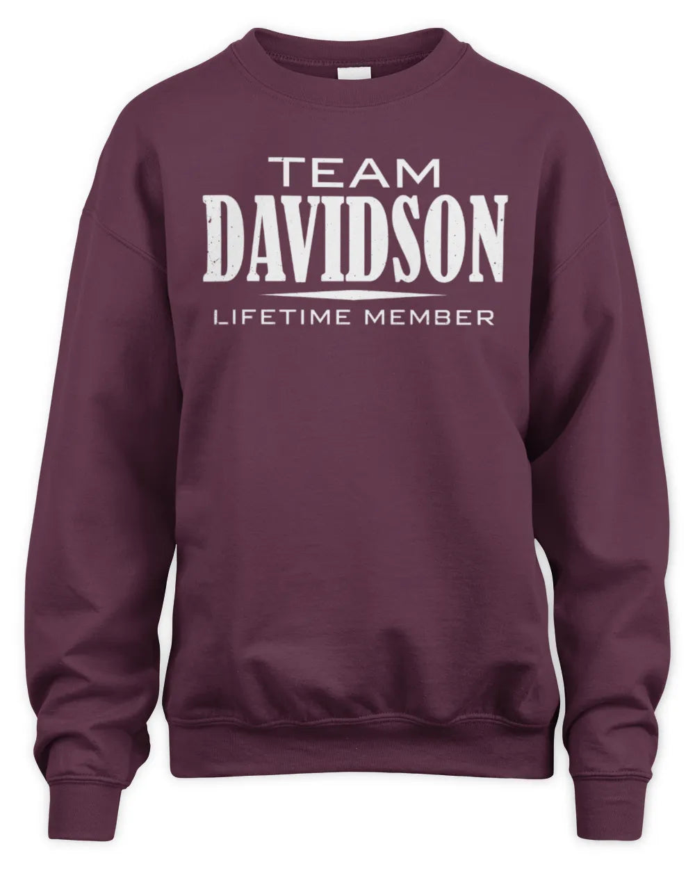 DAVIDSON BL62-K4-128 - Personalized “Team NAME Lifetime Member” - Unisex Sweatshirt - Maroon
