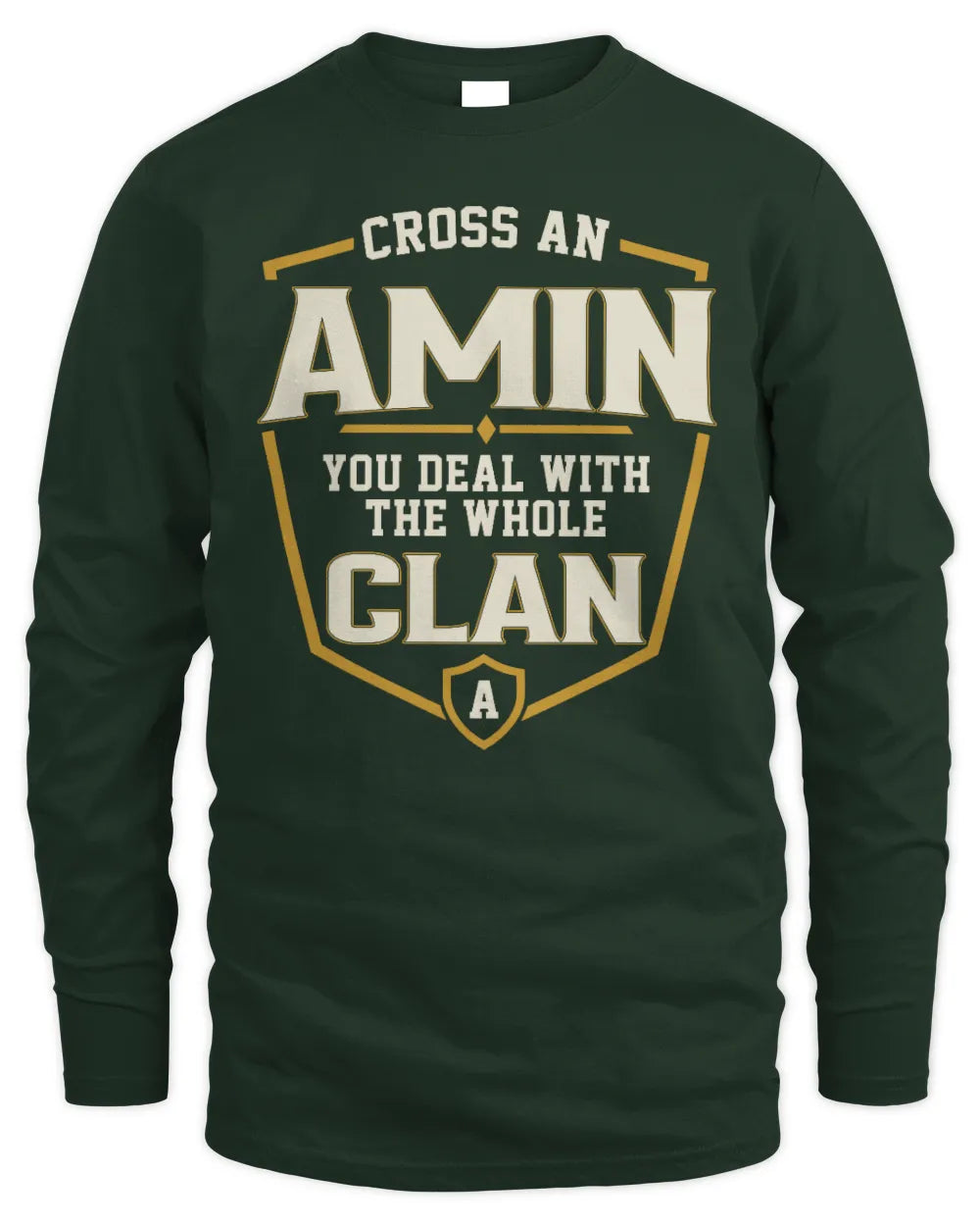AMIN NT1-K008 Cross A/An NAME, You Deal With the Whole Clan | Personalized Vintage T-Shirt - Men's Long Sleeved T-Shirt - Forest Green