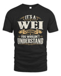 WEI P08 TH51 - Personalized “It’s a/an [NAME] Thing – You Wouldn’t Understand” Shirt - Unisex Standard T-Shirt - Black