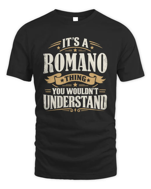 ROMANO P08 TH51 - Personalized “It’s a/an [NAME] Thing – You Wouldn’t Understand” Shirt